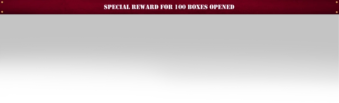 Special Reward For 100 Boxes Open